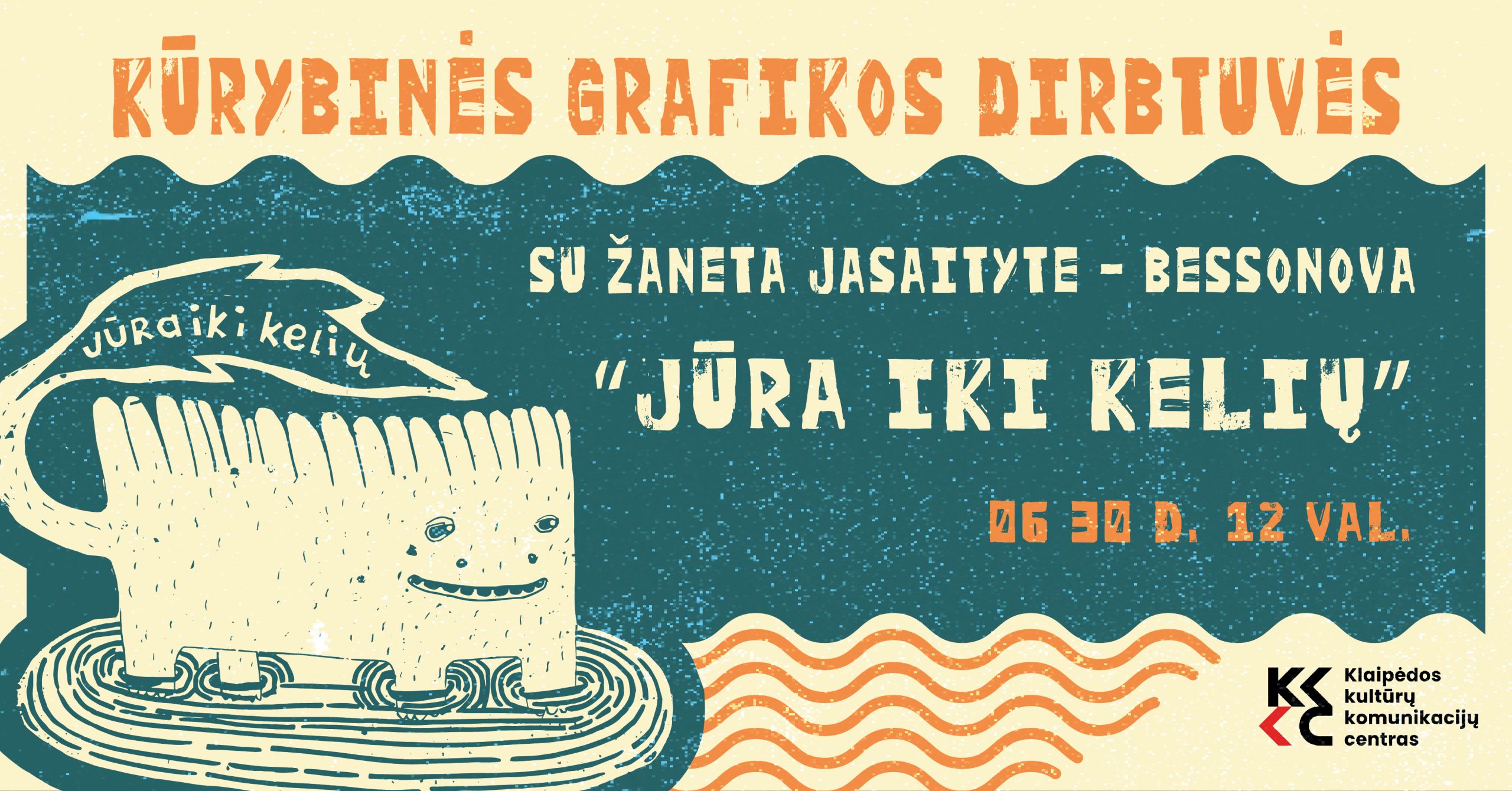 Jūra iki kelių. Kūrybinės grafikos dirbtuvės